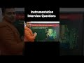 ☝️Instrumentation Interview #plcautomation #instrumentation #plc #electrical