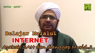 Belajar Melalui INTERNET, Apakah Sah dan Dianggap Murid? | Alhabib Umar bin Hafizh