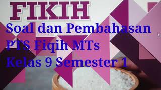 Soal dan Pembahasan PTS Fiqih MTs Kelas 9 Semester 1