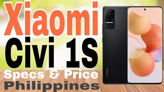 Xiaomi Civi 1S Specs & Price | Philippines