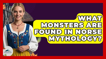 What Monsters Are Found in Norse Mythology? - Unmapping Scandinavia