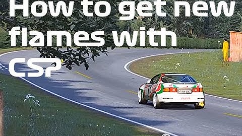 How to install New flames in Assetto Corsa | Tutorial | CSP v0.1.68
