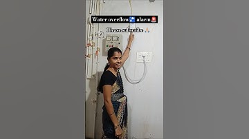 Water overflow 🚰 alarm🚨 @LeenaCharantwins #waterflow #overflow #water overflow alarm #tankfull