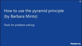 Pyramid principle by Barbara Minto