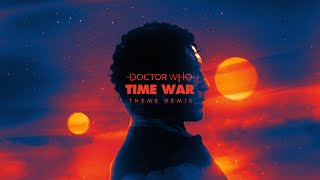 Doctor Who Theme - Time War