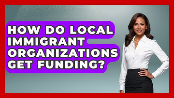 How Do Local Immigrant Organizations Get Funding? - Middle East Migraters