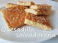 quesadilla de arroz salvadoreña| la mejor receta