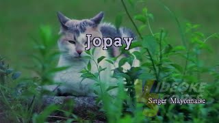 Mayonnaise - Jopay (Karaoke/Lyrics/Instrumental)