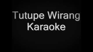 Tutupe Wirang Karaoke Version