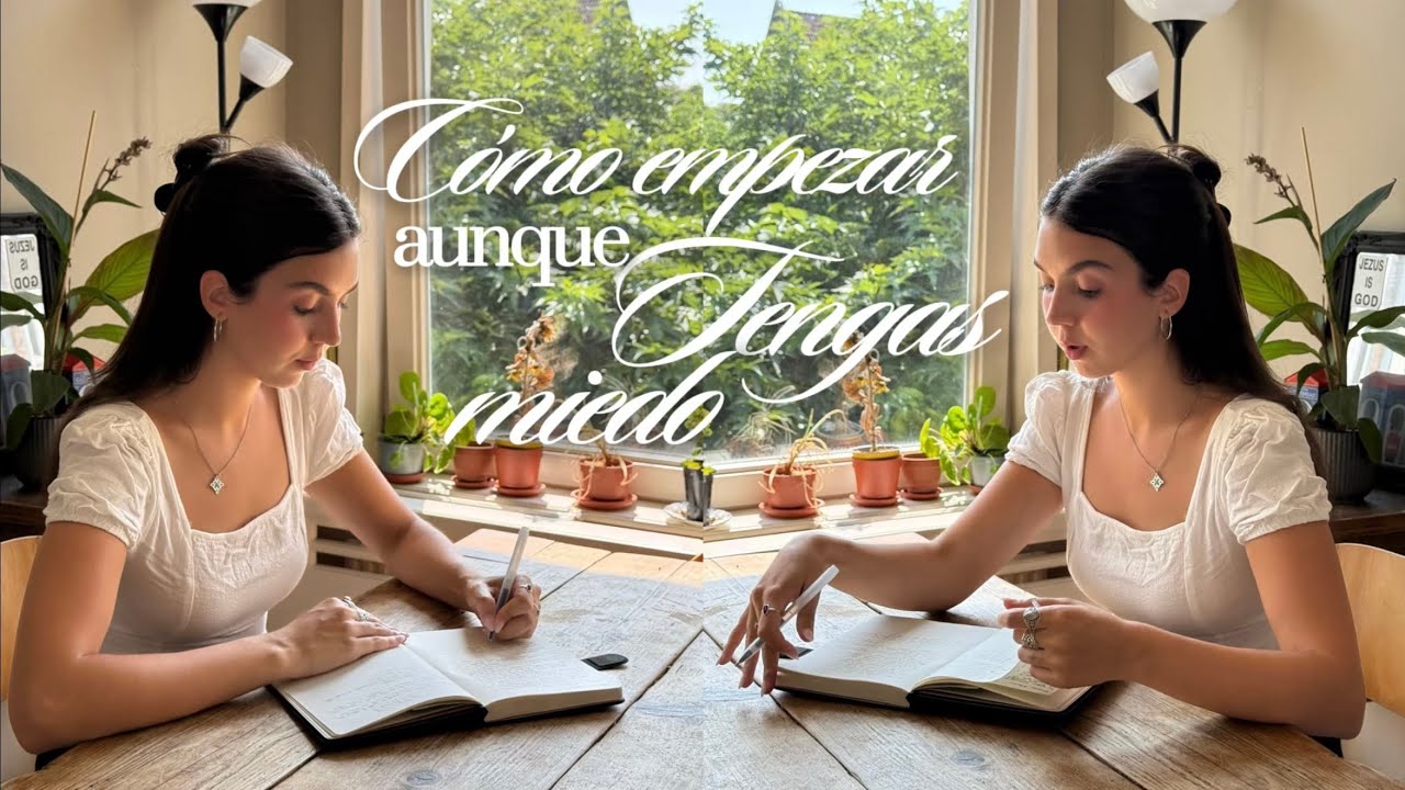 Cómo empezar aunque tengas miedo (y no te sientas preparada) | writer diaries ep.03