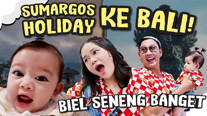 WAKTUNYA SUMARGOS FAMILY HOLIDAY‼️PERTAMA KALI BIEL JALAN-JALAN, LANGSUNG KE BALI‼️