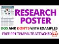 How to design a research Poster? Dos and Don'ts with examples