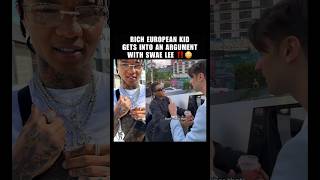 RICH EUROPEAN KID GETS INTO AN ARGUMENT WITH #SWAELEE ‼️😳