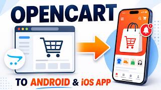 How to Convert Your OpenCart Store into an Android & iOS Mobile App (Step by Step)