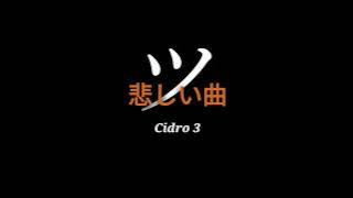 Cidro 3(slowed) - Suci Tacik ~ SadSong!