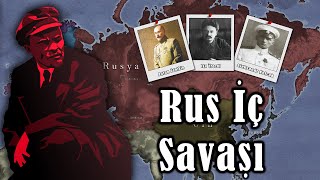 Rus İç Savaşı || Sovyetler Birliğinin Kuruluşuna Giden Yol  1917-1922