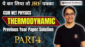 Thermodynamics | PYQs Part -04 | CSIR NET 2024 | Physical Science | Bansal Academy