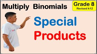 Grade 8 Special Products in Multiplying binomials First (1st) quarter week 4 MATATAG REVISED K TO 10