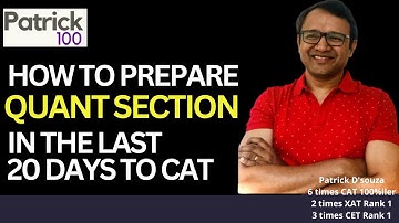 How to prepare Quant Section in the last 20 days to CAT? |  Last minute tips by Patrick Dsouza
