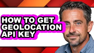 How to Get Geolocation Api Key (easy Method)