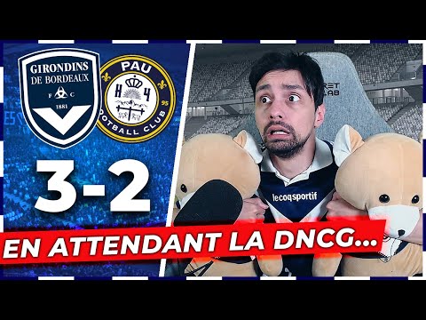 DÉBRIEF SAISON | BORDEAUX 3-2 PAU FC ( CE N'EST PAS FINI ! )