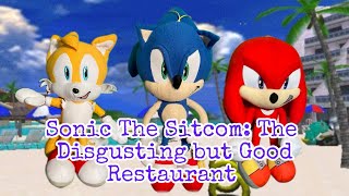 Sonic The Sitcom: The Disgusting but Good Restaurant