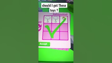 Should I Get These Toys In Adopt Me ?