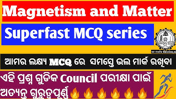 Magnetism and Matter MCQ series||Superfast express MCQ Series for CHSE 2022