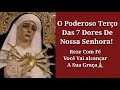 O Terço Das 7 Dores de Nossa Senhora