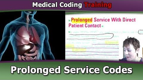Medical Coding Training — Coding Prolonged Services