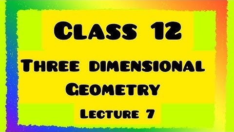Three Dimensional Geometry || Class 12 || Lecture 7 || Plane || CBSE || RBSE || Maths wale Guruji