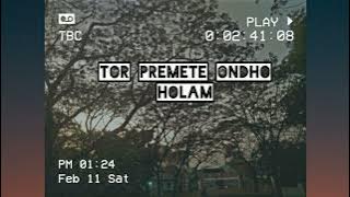 Tor Premete Ondho holam - lyrics
