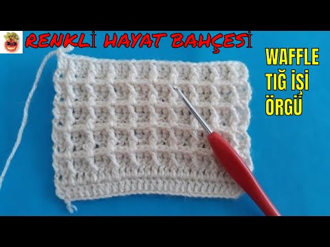Tığ İşi Waffle Örgü Modeli / Bebek Battaniyesi -Çanta-Yelek Örneği / Hand-Knitted
