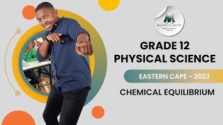 Grade 12 - Chemical Equilibrium | EC Sept 2023 | Mlungisi Nkosi