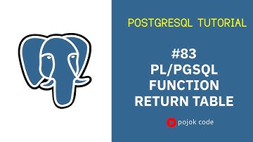 POSTGRESQL TUTORIAL #83 FUNCTION RETURN TABLE