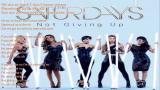 The Saturdays   Not Giving Up JRMX We LovePop Radio Edit LYRICS