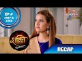 Shakti | शक्ति | Episode 1087 & 1088 | Recap