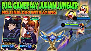 Tutorial & Gameplay Julian Jungler! Full Mcl Duo With Ayang!