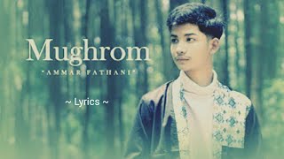 sholawat sedih😭😭😭 gak kuat-MUGHRUM مُغْرَمْ - AMMAR FATHANI - Lyrics