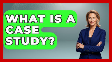 What Is A Case Study? - Customer Support Coach