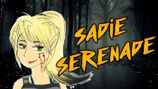 Sadie Serenade / Creepypasta / SR.MISTERIO