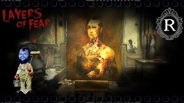 Layers of Fear - Trial and Error!