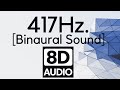🧿 Relaxing Music [8D AUDIO] 🎧 417 Hz Binaural Sound [ Sleep Calm-Chill Out- Study-Meditation]