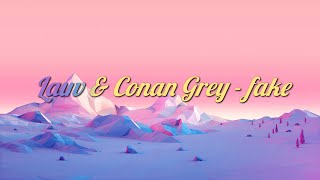 Lauv & Conan Gray - Fake (Lyrics)