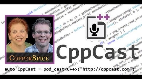 CppCast Episode 109: CopperSpice with Barbara Geller and Ansel Sermersheim