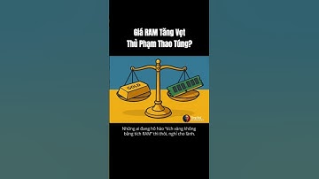 Giá RAM tăng: ĐỪNG MUA! Thủ phạm thao túng là ai?