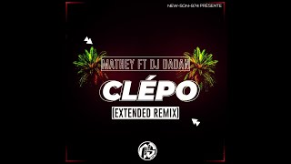 Mathey Ft Dj DaDan - Clépo (Extended Remix) 2022 Resimi