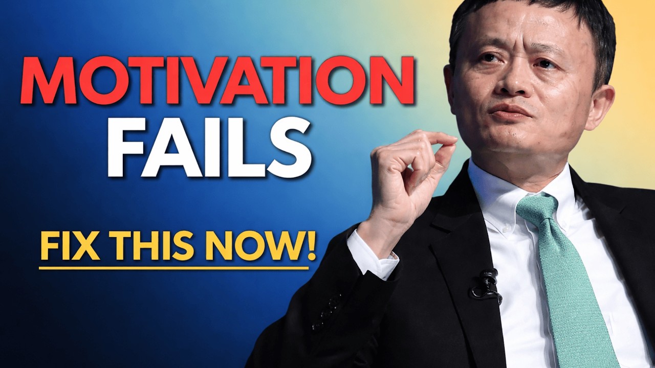 Why Motivation Fails and You’re Doing It Wrong — Fix This Now | Jack Ma Inspired Speech