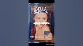 Sesungguhnya Hatiku - Bella Saphira