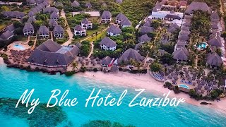 My Blue Hotel on Zanzibar
